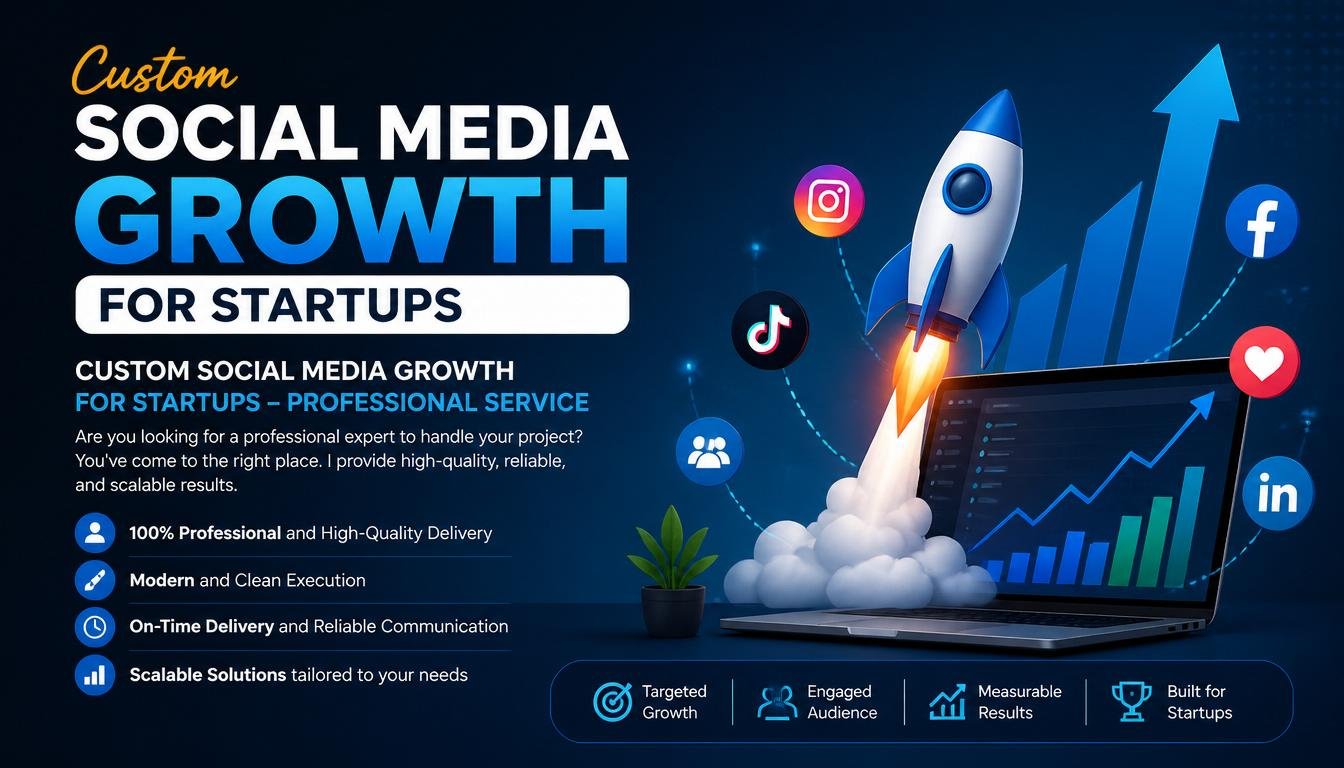Custom Social Media Growth for startups